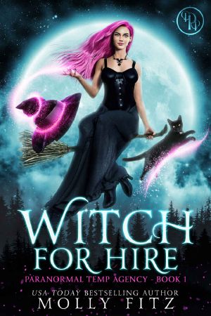 [Paranormal Temp Agency 01] • Witch for Hire · Paranormal Temp Agency